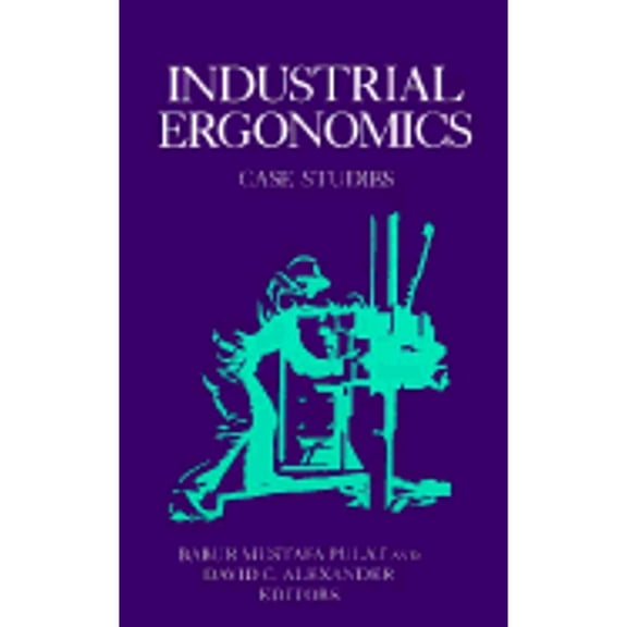 Pre-Owned Industrial Ergonomics : Case Studies