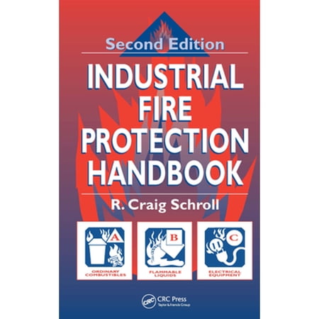 Pre-Owned Industrial Fire Protection Handbook (Hardcover) 1587160587 9781587160585