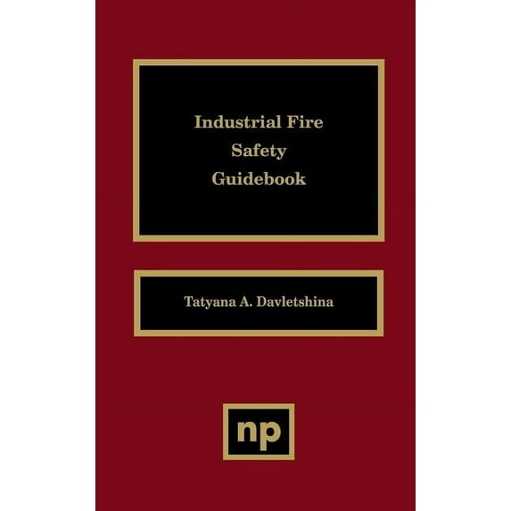 Industrial Fire Safety Guidebook (Hardcover)