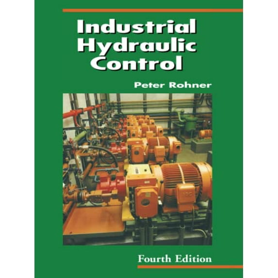 Pre-Owned Industrial Hydraulic Control: A Textbook For Fluid Power Technicians Paperback
