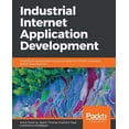 thumbnail image 1 of Industrial Internet Application Development, (Paperback), 1 of 1