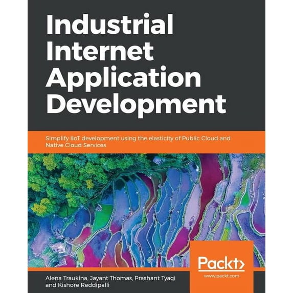 Industrial Internet Application Development, (Paperback)