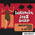 thumbnail image 1 of Industrial Jazz a Go Go!, 1 of 1