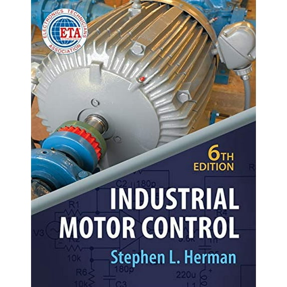 Pre-Owned Industrial Motor Control, 6th Edition (Hardcover) 1435442393 9781435442399