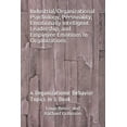 thumbnail image 1 of Pre-Owned Industrial/Organizational Psychology, Personality, Emotionally Intelligent Leadership, and Employee Emotions In Organizations: 4 Organizational Behavi (Paperback) 1520229925 9781520229928, 1 of 1