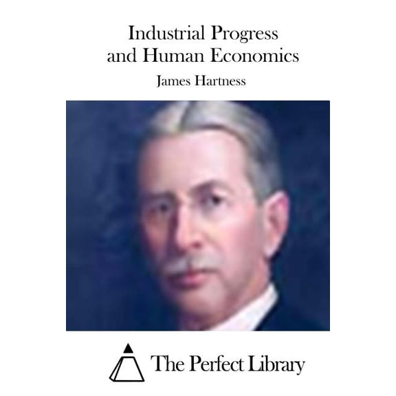 Industrial Progress and Human Economics