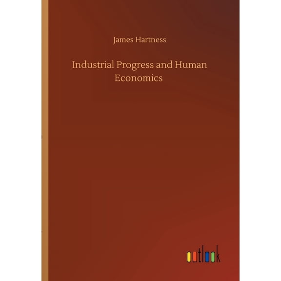 Industrial Progress and Human Economics