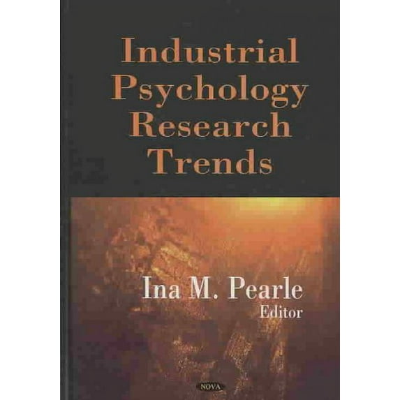 Industrial Psychology Research Trends by Ina M. Pearle (Hardcover) (2007) (New)