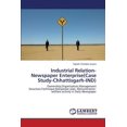 thumbnail image 1 of Industrial Relation-Newspaper Enterprise(Case Study-Chhattisgarh-IND) (Paperback), 1 of 1