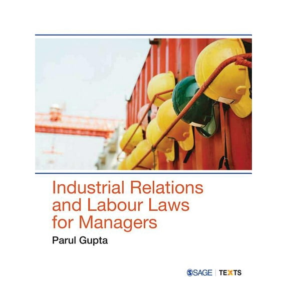 Industrial Relations and Labour Laws for Managers - Gupta, Parul