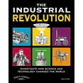 thumbnail image 1 of Industrial Revolution : Investigate How Science and Technology Changed the World: With 25 Projects, 1 of 1