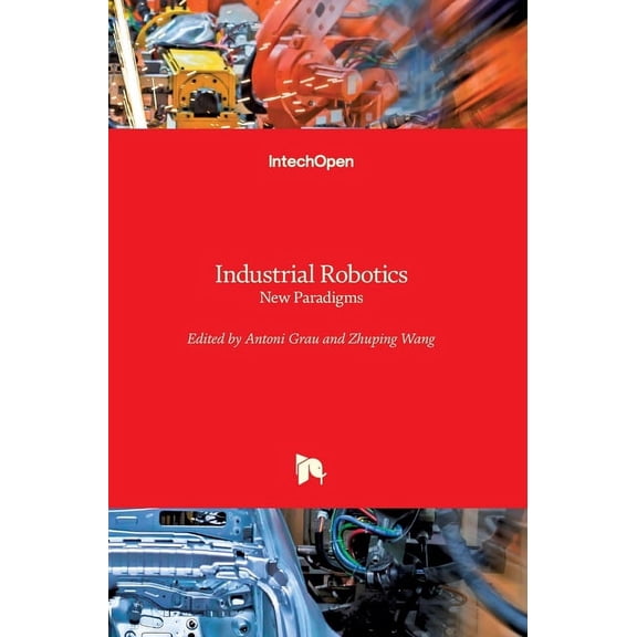 Industrial Robotics: New Paradigms (Hardcover)