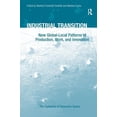 thumbnail image 1 of Industrial Transition: New Global-Local Patterns of Production, Work, and Innovation, (Hardcover), 1 of 1