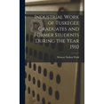 thumbnail image 1 of Industrial Work of Tuskegee Graduates and Former Students During the Year 1910 (Hardcover), 1 of 1