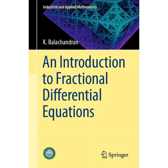 Industrial and Applied Mathematics An Introduction to Fractional Differential Equations, (Paperback)