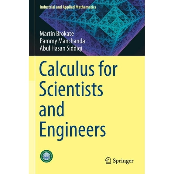 Industrial and Applied Mathematics Calculus for Scientists and Engineers, (Paperback)