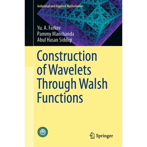 Industrial and Applied Mathematics Construction of Wavelets Through Walsh Functions, (Hardcover)