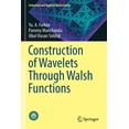 thumbnail image 1 of Industrial and Applied Mathematics Construction of Wavelets Through Walsh Functions, (Paperback), 1 of 1