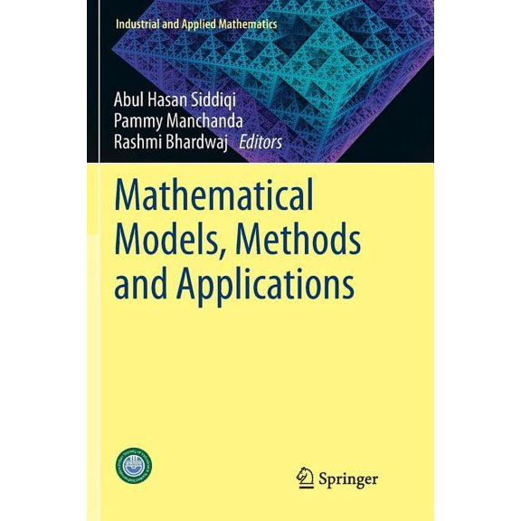 Industrial and Applied Mathematics Mathematical Models, Methods and Applications, (Paperback)