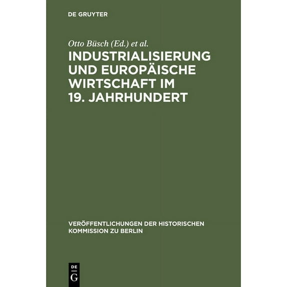 Industrialisierung und Europäische Wirtschaft im 19. Jahrhundert, (Hardcover)