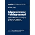 thumbnail image 1 of Industriebetrieb Und Verkehrsproblematik: Industrielle MaÃnahmen Zur Verringerung, Verlagerung Und Verbesserung Des GÃ¼te, (Paperback), 1 of 1