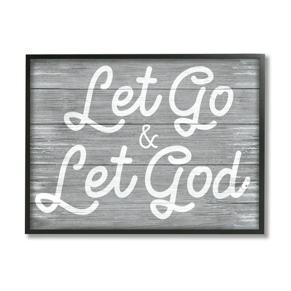 Stupell Industries Let Go Let God Inspirational Faith Based Quote,11 x 14,Designed by Daphne Polselli