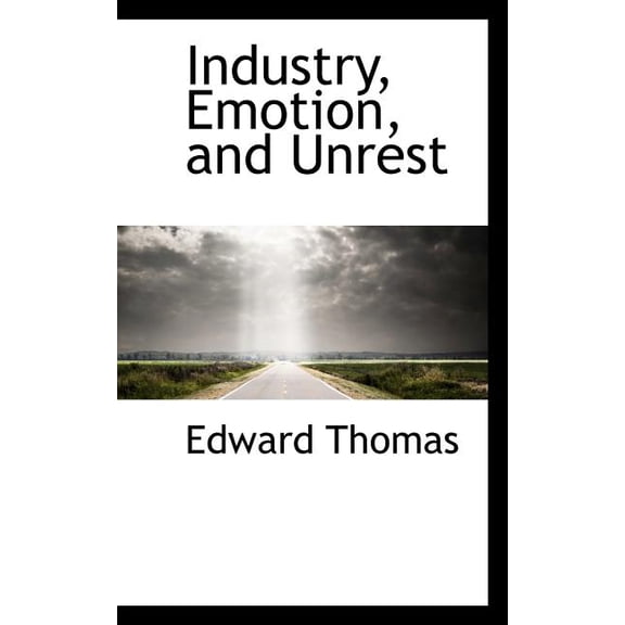 Industry, Emotion, and Unrest (Paperback)