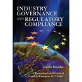 thumbnail image 1 of Industry Governance and Regulatory Compliance: A Theoretical and Practical Guide to European Ict Policy, 1 of 1