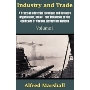 Industry and Trade (Volume One) (Paperback)