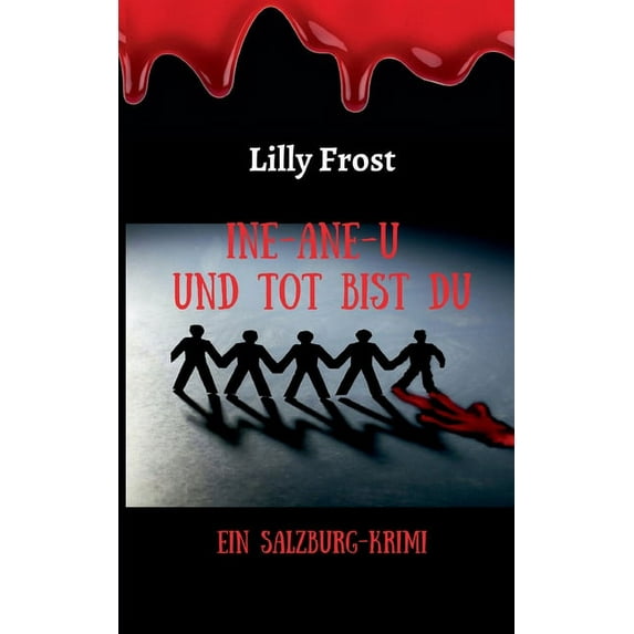 Ine-ane-u und tot bist du: Thriller, (Paperback)