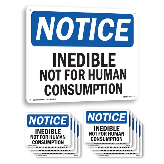 Inedible Not For Human Consumption OSHA Notice Rigid Plastic Sign 10 Inch x 7 Inch - 10 Pack