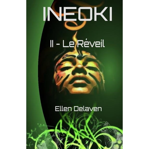 Ineoki Ineoki: II - Le Réveil, Book 2, (Paperback)
