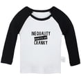 thumbnail image 1 of Inequality Makes Me Cranky Funny T shirt For Baby, Newborn Babies T-shirts, Infant Tops, 0-24M Kids Graphic Tees Clothing (Long Black Raglan T-shirt, 6-12 Months), 1 of 4