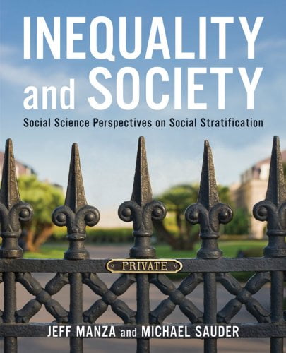 Pre-Owned Inequality and Society: Social Science Perspectives on Social Stratification (Paperback) 0393977250 9780393977257