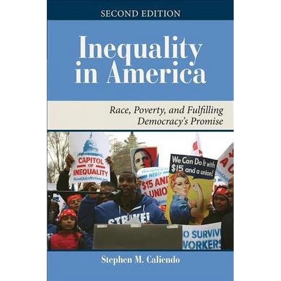 Pre-Owned Inequality in America: Race, Poverty, and Fulfilling Democracy's Promise (Paperback) 0813350530 9780813350530