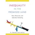 thumbnail image 1 of Inequality in the Promised Land: Race, Resources, and Suburban Schooling, (Paperback), 1 of 1