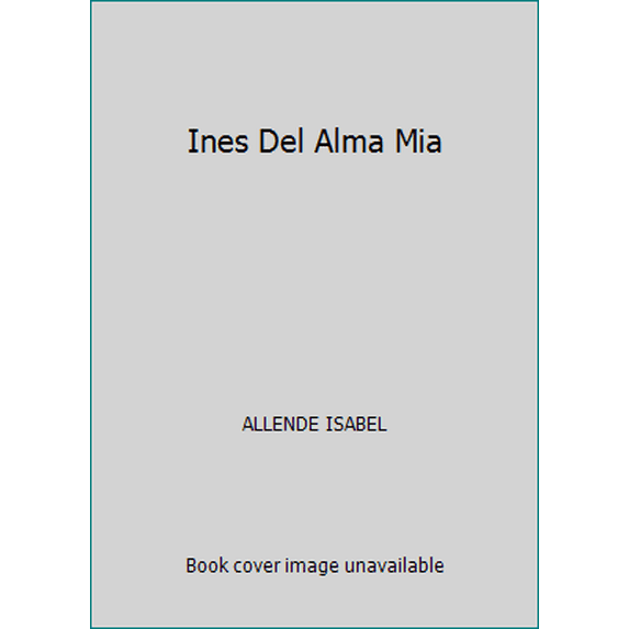 Pre-Owned Ines Del Alma Mia (Paperback) 9875664529 9789875664524