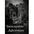 thumbnail image 1 of Inescapable Adventure, (Paperback), 1 of 1