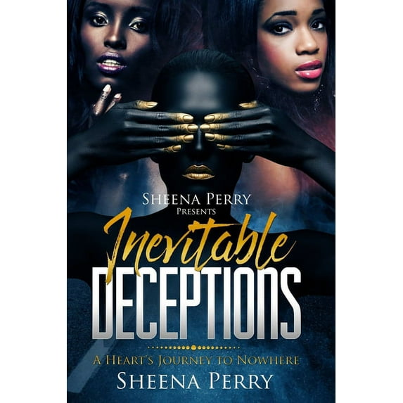 Inevitable Deceptions : A Heart's Journey To Nowhere (Paperback)