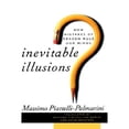 thumbnail image 1 of Inevitable Illusions : How Mistakes of Reason Rule Our Minds, 1 of 1