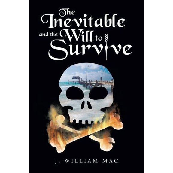 Inevitable and the Will to Survive
