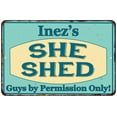 thumbnail image 1 of Inez's SHE SHED Metal Sign Wall Decor Gift 8x12 108120039331, 1 of 1