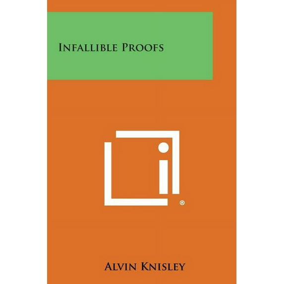 Infallible Proofs (Paperback)