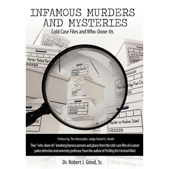 Infamous Murders and Mysteries : Cold Case Files and Who-done-its