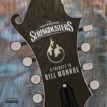 Infamous Stringdusters - A Tribute To Bill Monroe - Music & Performance - Vinyl