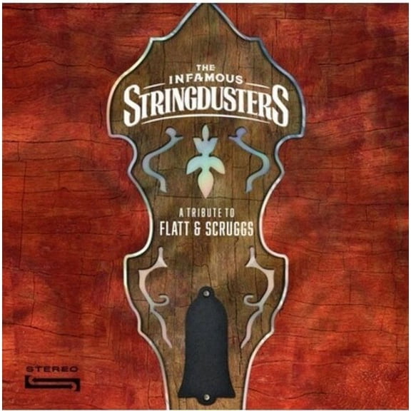 Infamous Stringdusters - A Tribute To Flatt & Scruggs - Music & Performance - CD