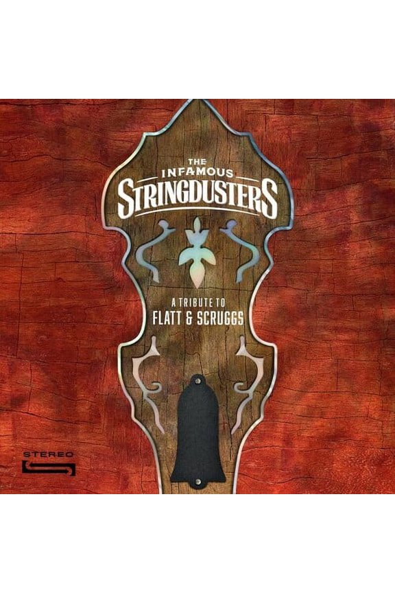Infamous Stringdusters - A Tribute To Flatt & Scruggs - Music & Performance - Vinyl