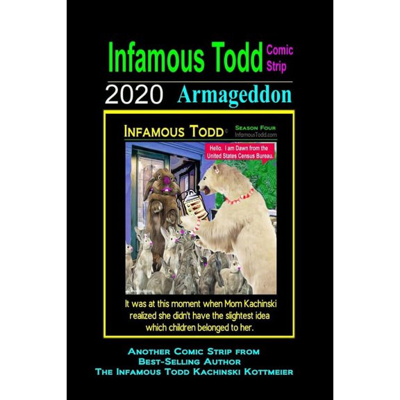 Infamous Todd, the Comic Strip, Annual Edition: Infamous Todd, The Comic Strip 2020 : 2020 Armageddon (Paperback)