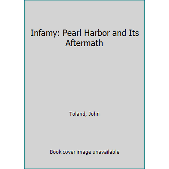 Pre-Owned Infamy: Pearl Harbor and Its Aftermath (Hardcover) 0385145594 9780385145596
