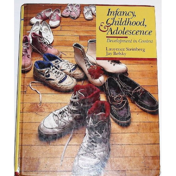 Pre-Owned Infancy, Childhood, and Adolescence: Development in Context (Hardcover) 0075571099 9780075571094